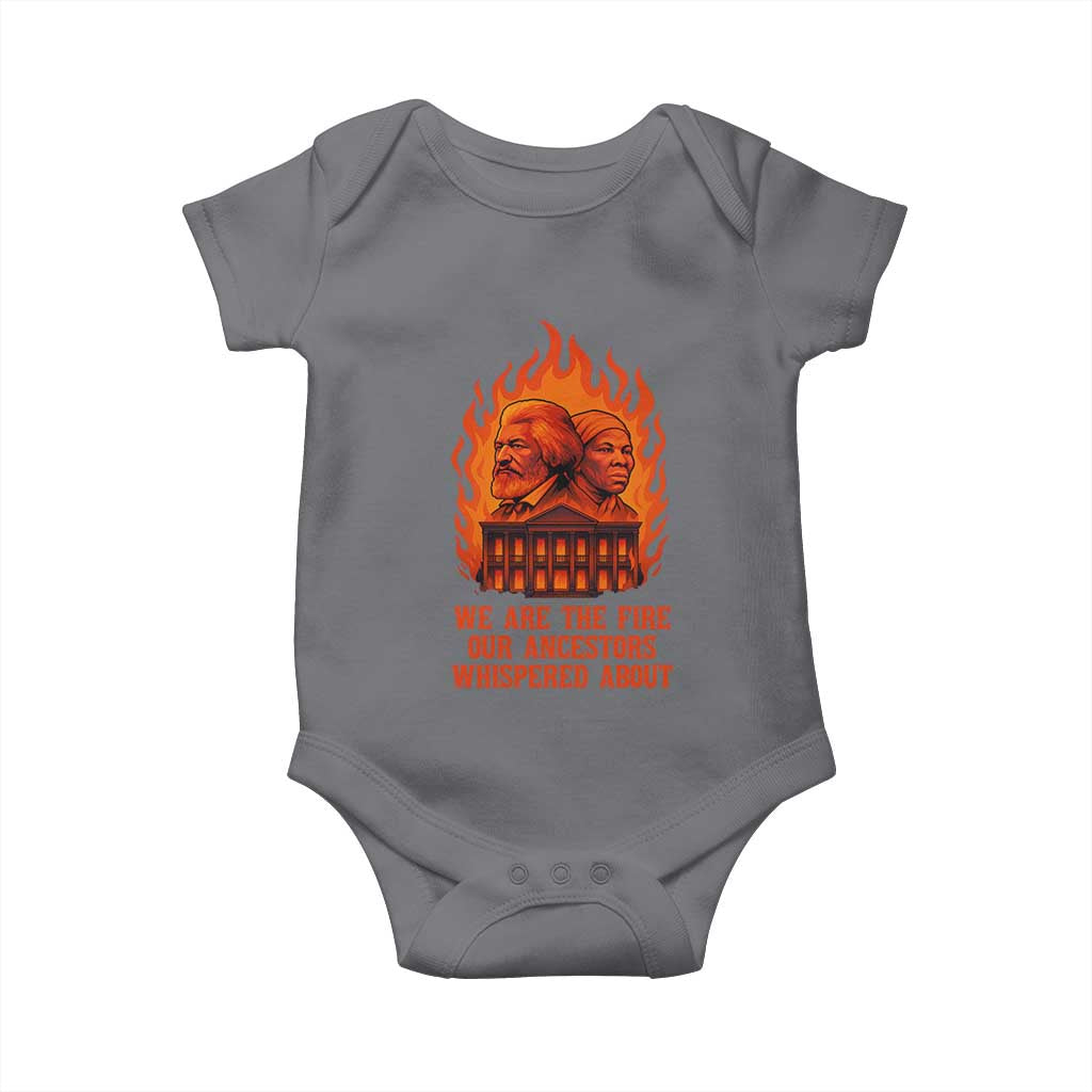 Harriet Tubman and Frederick Douglass Baby Onesie We Are the Fire Our Ancestors Whispered About Juneteenth 1865 - African Pride