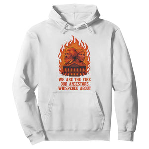 Harriet Tubman and Frederick Douglass Hoodie We Are the Fire Our Ancestors Whispered About Juneteenth 1865 - African Pride