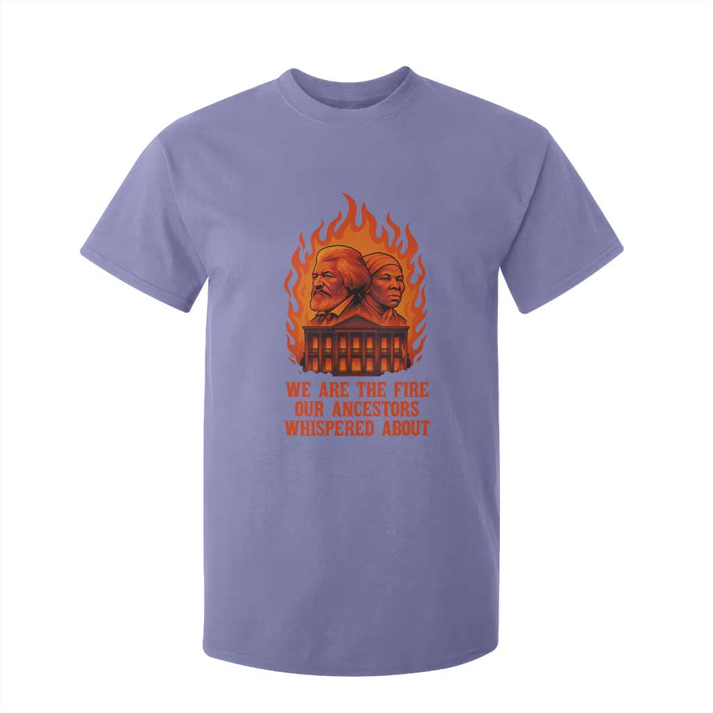 Harriet Tubman and Frederick Douglass T Shirt For Kid We Are the Fire Our Ancestors Whispered About Juneteenth 1865 - African Pride