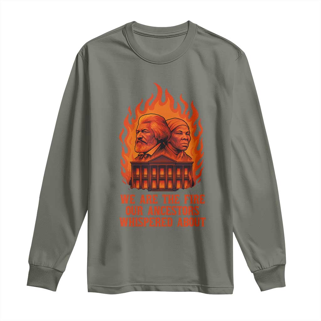 Harriet Tubman and Frederick Douglass Long Sleeve Shirt We Are the Fire Our Ancestors Whispered About Juneteenth 1865 - African Pride