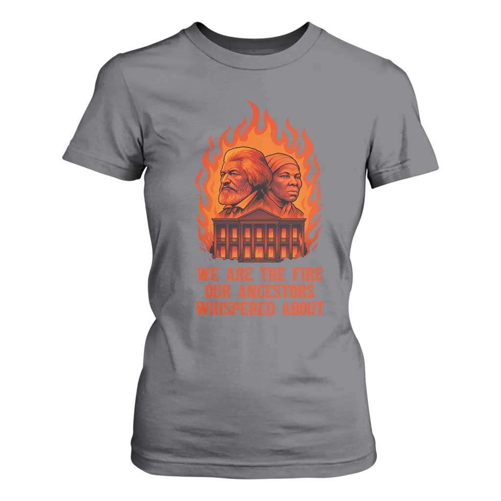 Harriet Tubman and Frederick Douglass T Shirt For Women We Are the Fire Our Ancestors Whispered About Juneteenth 1865 - African Pride