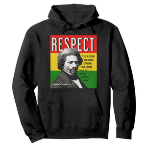 Respect Frederick Douglass Hoodie It Is Easier To Build Strong Children Empowerment - African Pride