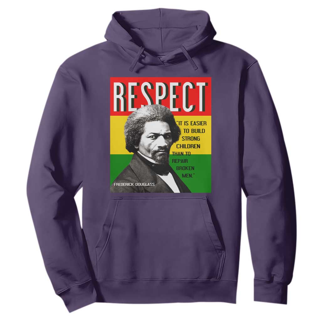Respect Frederick Douglass Hoodie It Is Easier To Build Strong Children Empowerment - African Pride
