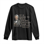 Vintage Frederick Douglass Long Sleeve Shirt It Is Easier To Build Strong Children Than To Repair Broken Men - African Pride