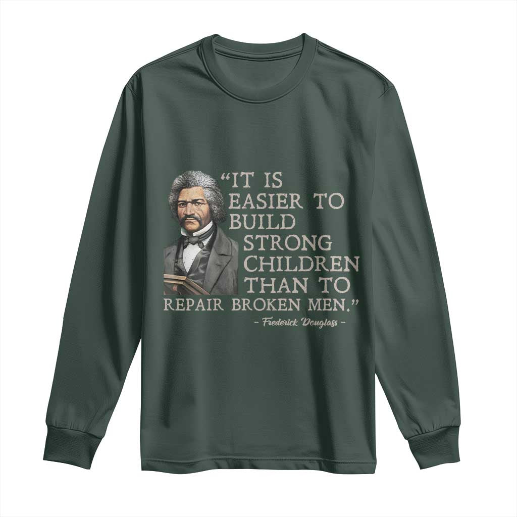 Vintage Frederick Douglass Long Sleeve Shirt It Is Easier To Build Strong Children Than To Repair Broken Men - African Pride