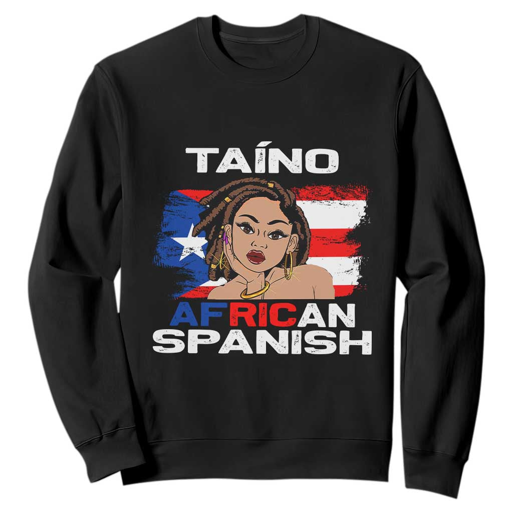 Afro Puerto Rico Hispanic Heritage Sweatshirt Taino African Spanish Roots