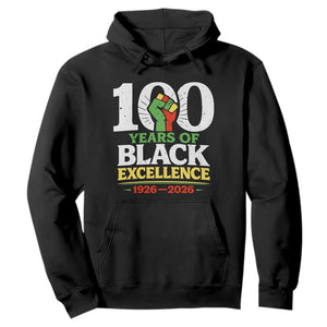 100 Years of Black Excellence 1926 2026 Hoodie Pan-African Raised Fist Pride Honoring Black History Legacy
