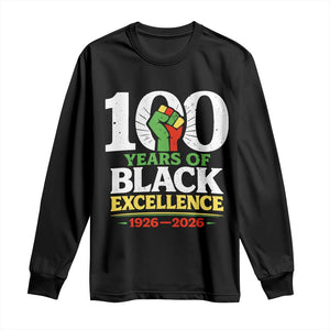 100 Years of Black Excellence 1926 2026 Long Sleeve Shirt Pan-African Raised Fist Pride Honoring Black History Legacy