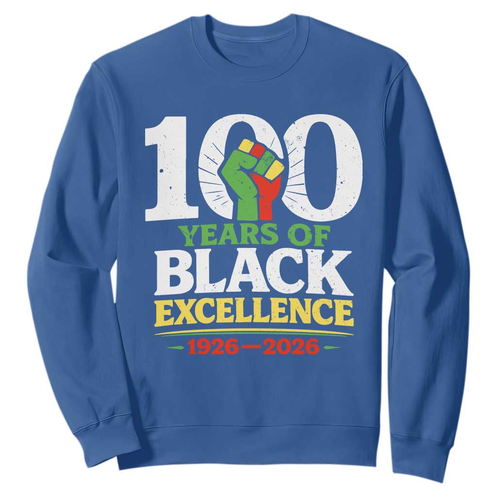 100 Years of Black Excellence 1926 2026 Sweatshirt Pan-African Raised Fist Pride Honoring Black History Legacy