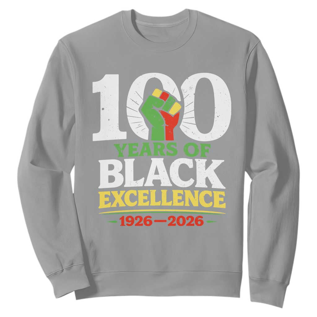 100 Years of Black Excellence 1926 2026 Sweatshirt Pan-African Raised Fist Pride Honoring Black History Legacy