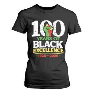 100 Years of Black Excellence 1926 2026 T Shirt For Women Pan-African Raised Fist Pride Honoring Black History Legacy