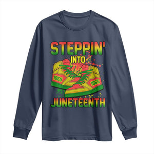 Steppin' Into Juneteenth 1865 Long Sleeve Shirt Freedom Day African American Pride