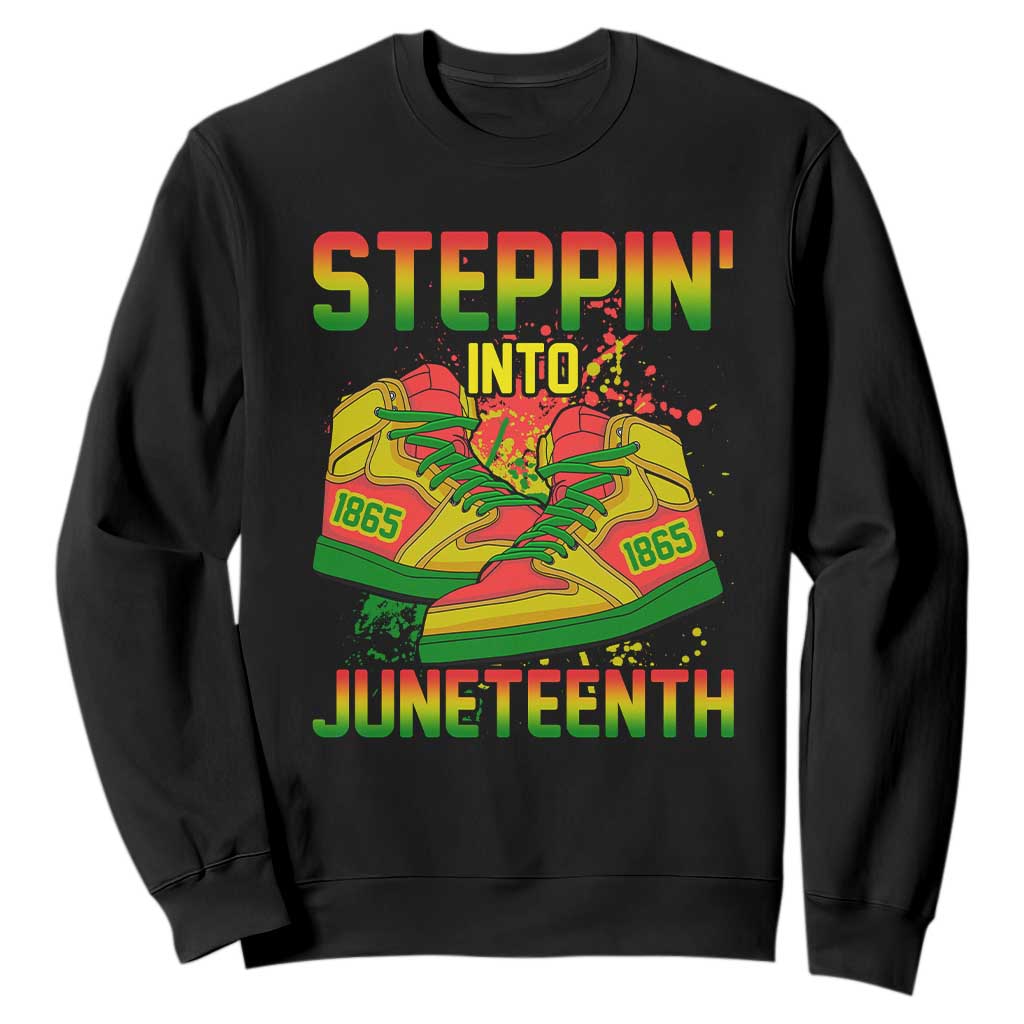 Steppin' Into Juneteenth 1865 Sweatshirt Freedom Day African American Pride