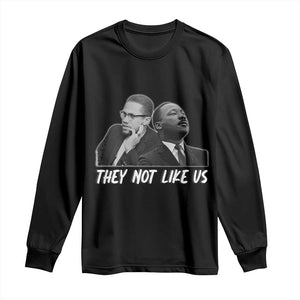 Malcolm X and MLK Long Sleeve Shirt They Not Like Us - African Pride