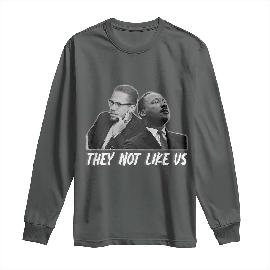 Malcolm X and MLK Long Sleeve Shirt They Not Like Us - African Pride