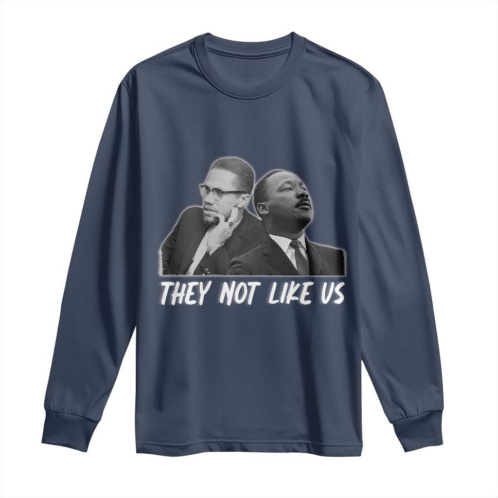 Malcolm X and MLK Long Sleeve Shirt They Not Like Us - African Pride