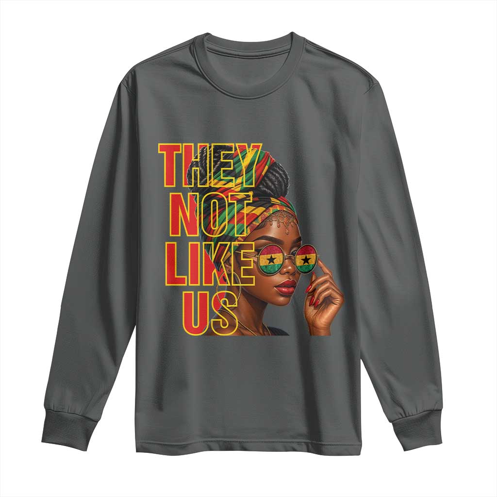 They Not Like Us Afro Queen Long Sleeve Shirt Melanin Magic Woman witth Headwrap and Sunglasses - African Pride