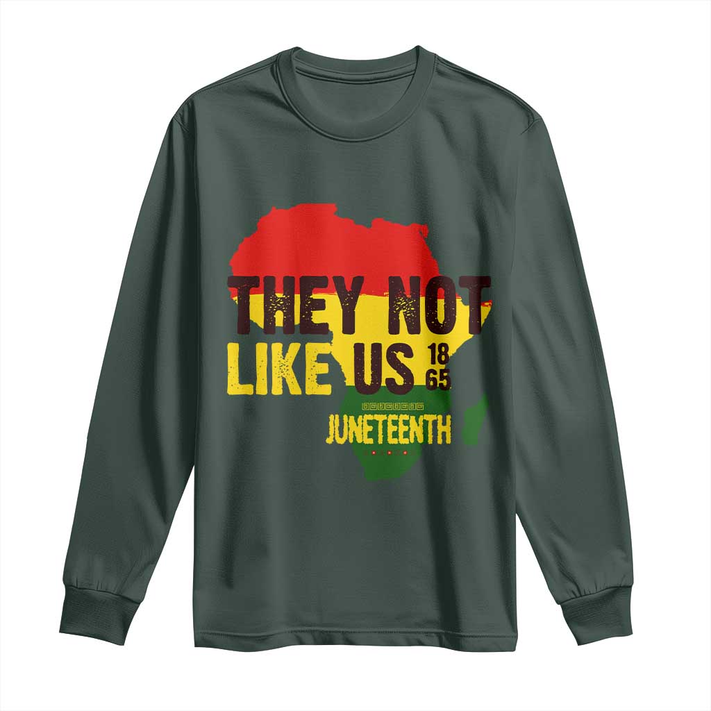 They Not Like Us Juneteenth 1865 Long Sleeve Shirt Afrocentric Africa Map Black Pride - African Pride