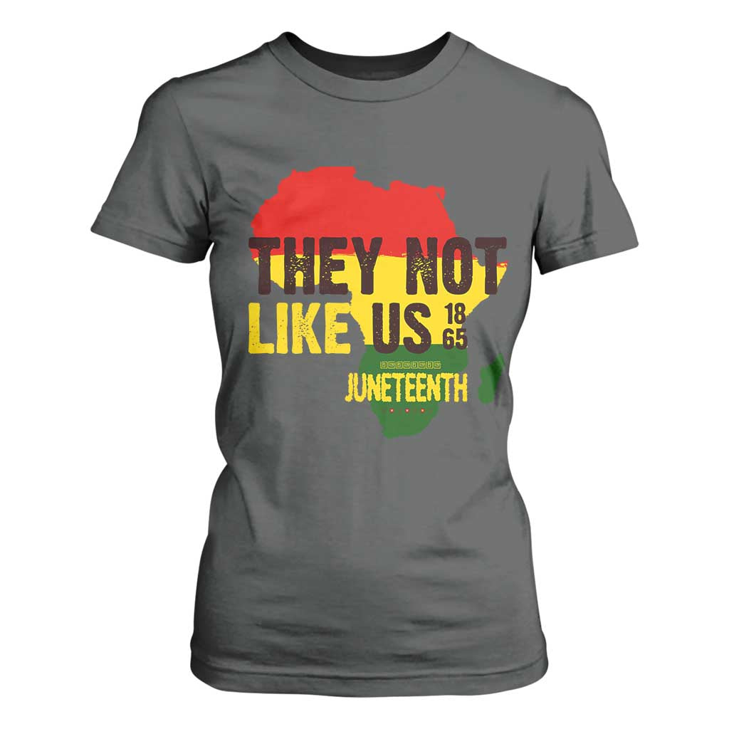 They Not Like Us Juneteenth 1865 T Shirt For Women Afrocentric Africa Map Black Pride - African Pride
