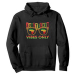 Juneteenth Vibes Only Hoodie Afro Pride Sunglasses Black History Celebration - African Pride