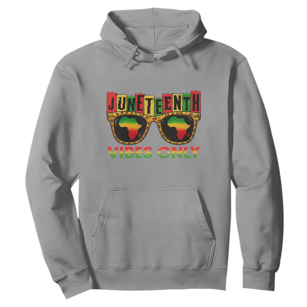 Juneteenth Vibes Only Hoodie Afro Pride Sunglasses Black History Celebration - African Pride