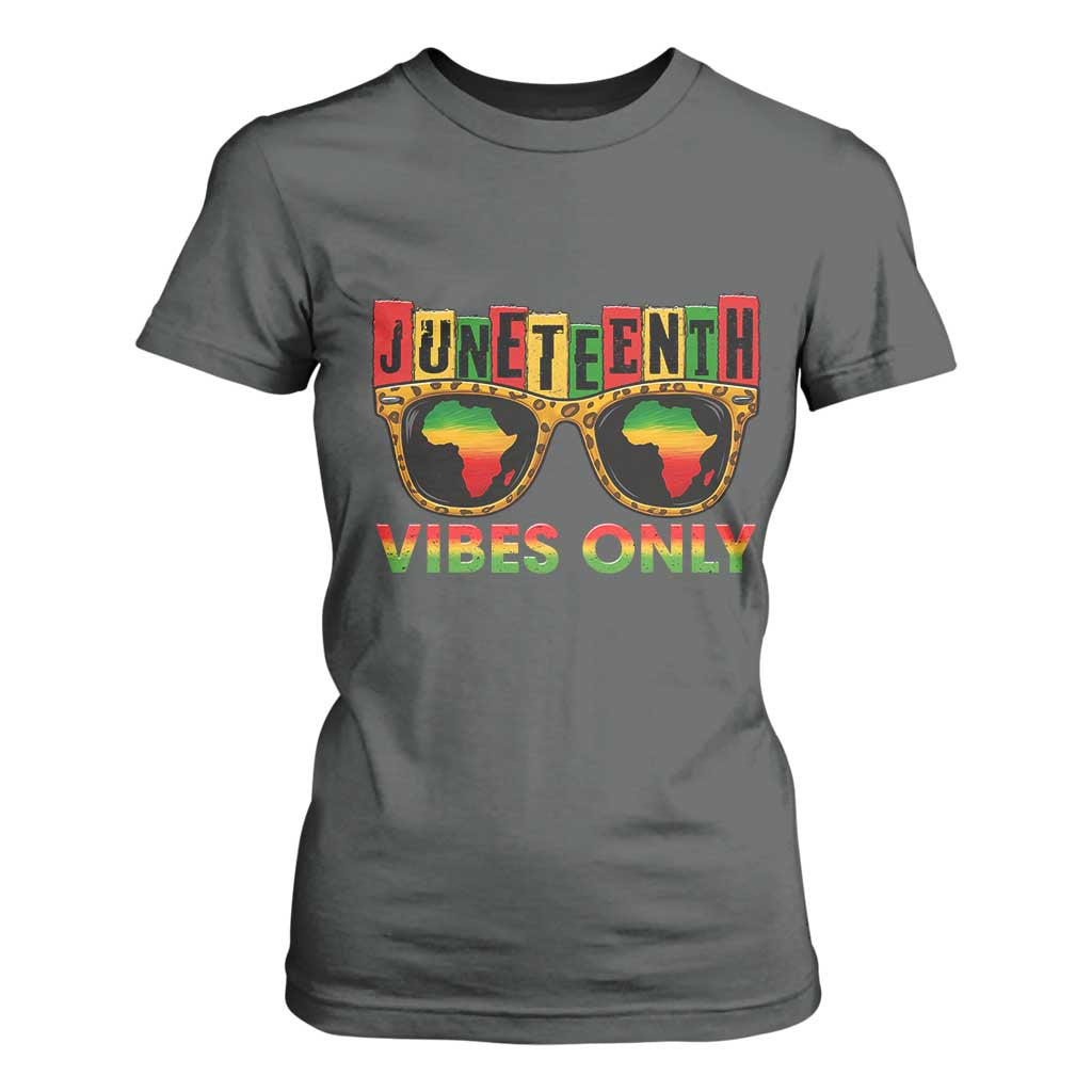 Juneteenth Vibes Only T Shirt For Women Afro Pride Sunglasses Black History Celebration - African Pride