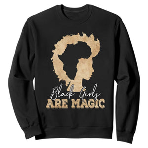 Black Girls Are Magic Sweatshirt Afro Melanin Pride