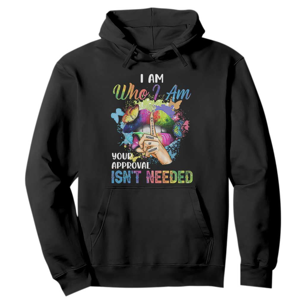Black Queen Hoodie I Am Who I Am Your Approval Isn't Needed Colorful Butterflies