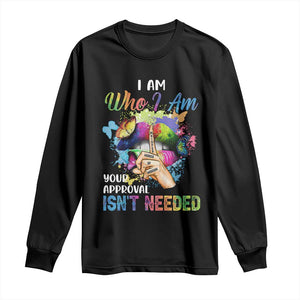 Black Queen Long Sleeve Shirt I Am Who I Am Your Approval Isn't Needed Colorful Butterflies