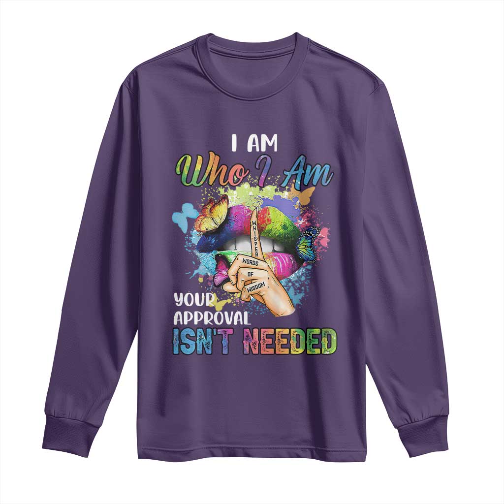 Black Queen Long Sleeve Shirt I Am Who I Am Your Approval Isn't Needed Colorful Butterflies
