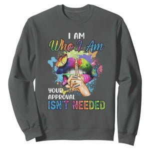 Black Queen Sweatshirt I Am Who I Am Your Approval Isn't Needed Colorful Butterflies