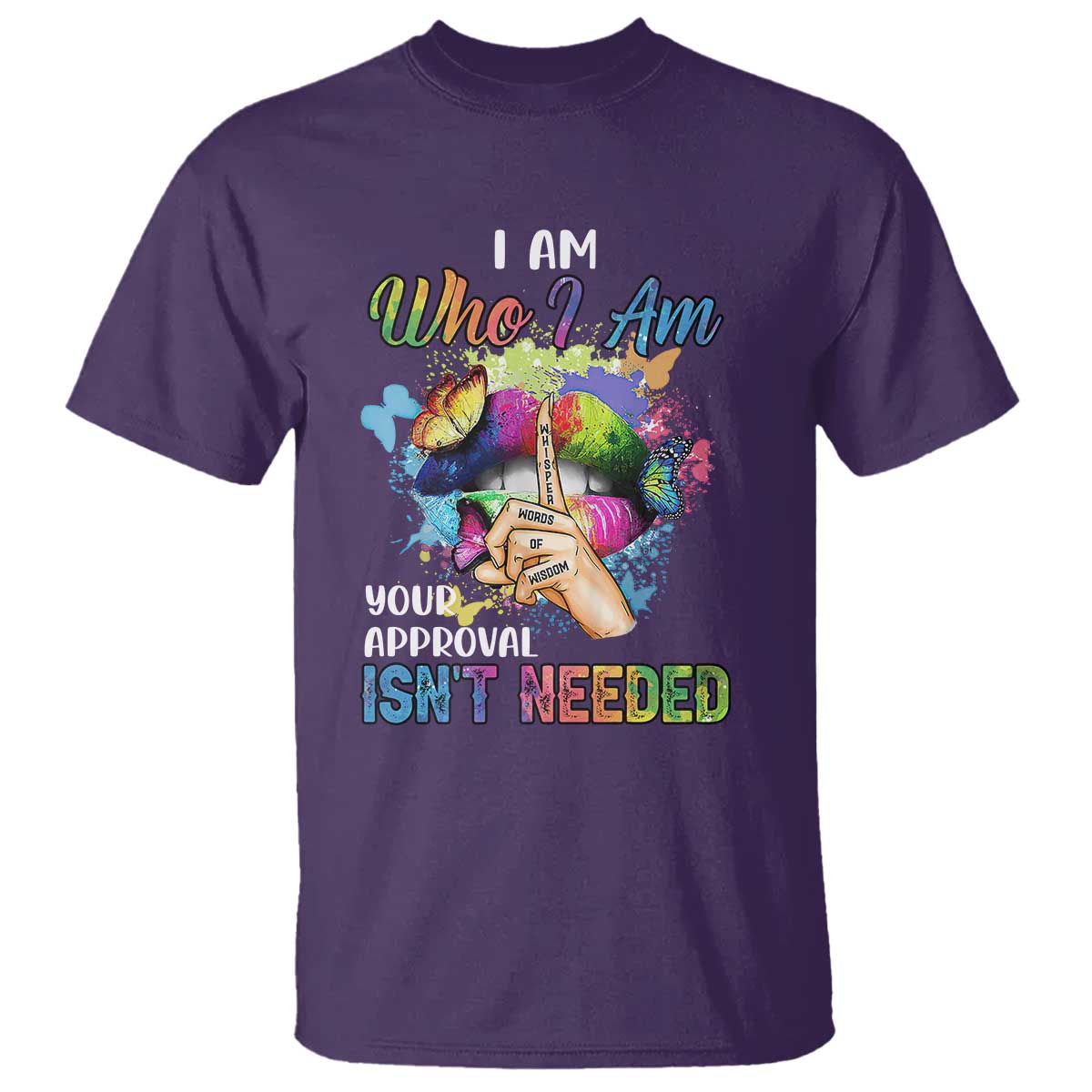 Black Queen T Shirt I Am Who I Am Your Approval Isn't Needed Colorful Butterflies
