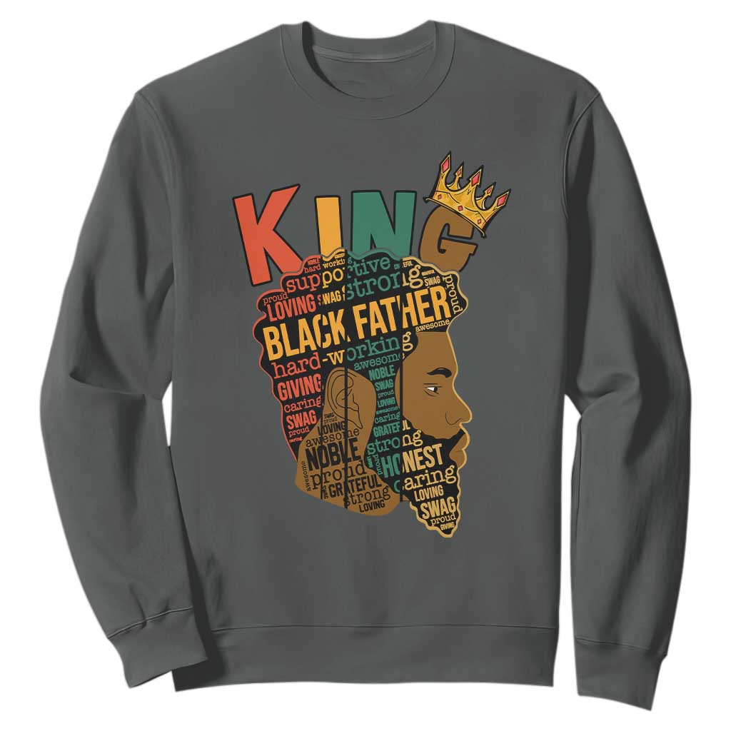 Black King Sweatshirt Black Father African American Men