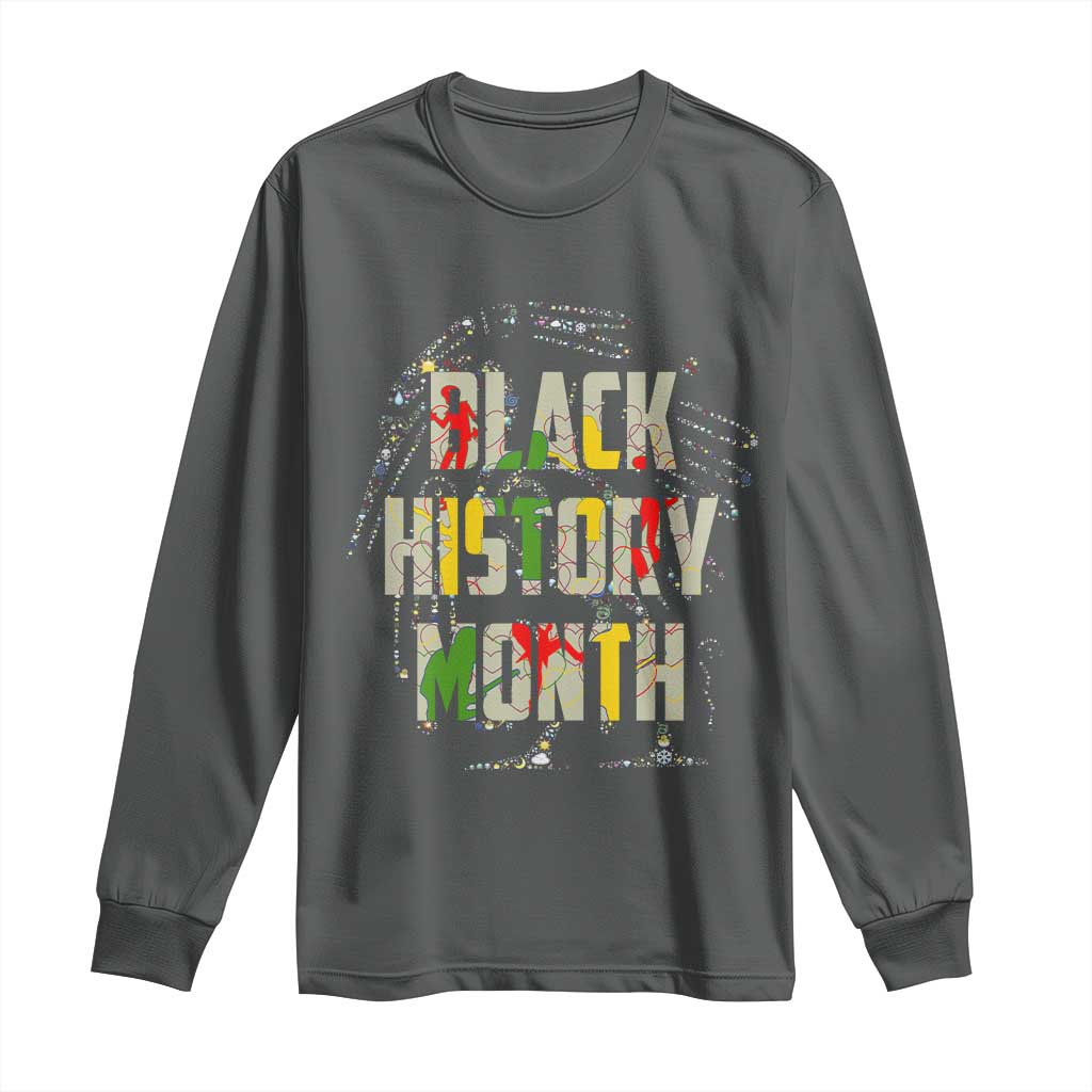 Black History Month Long Sleeve Shirt African American Pride