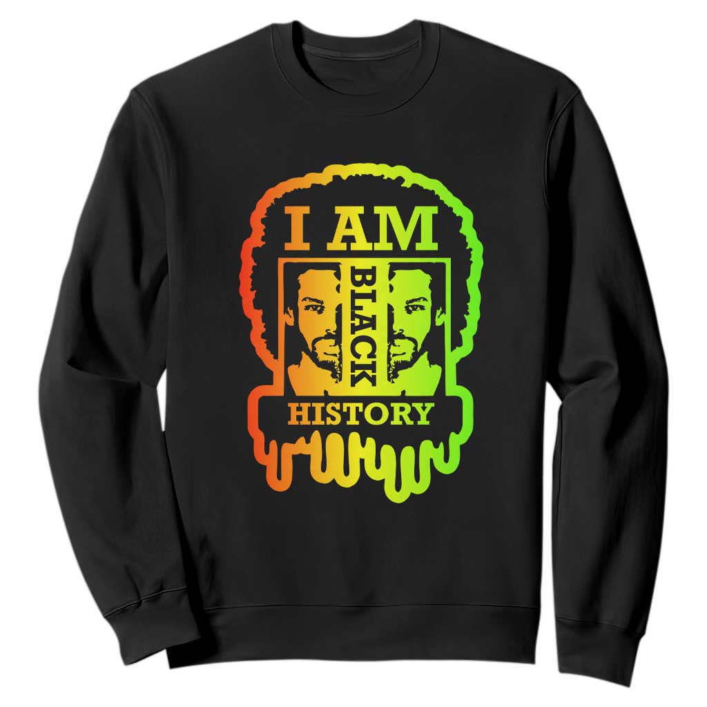 I Am Black History Sweatshirt Dope African American Men