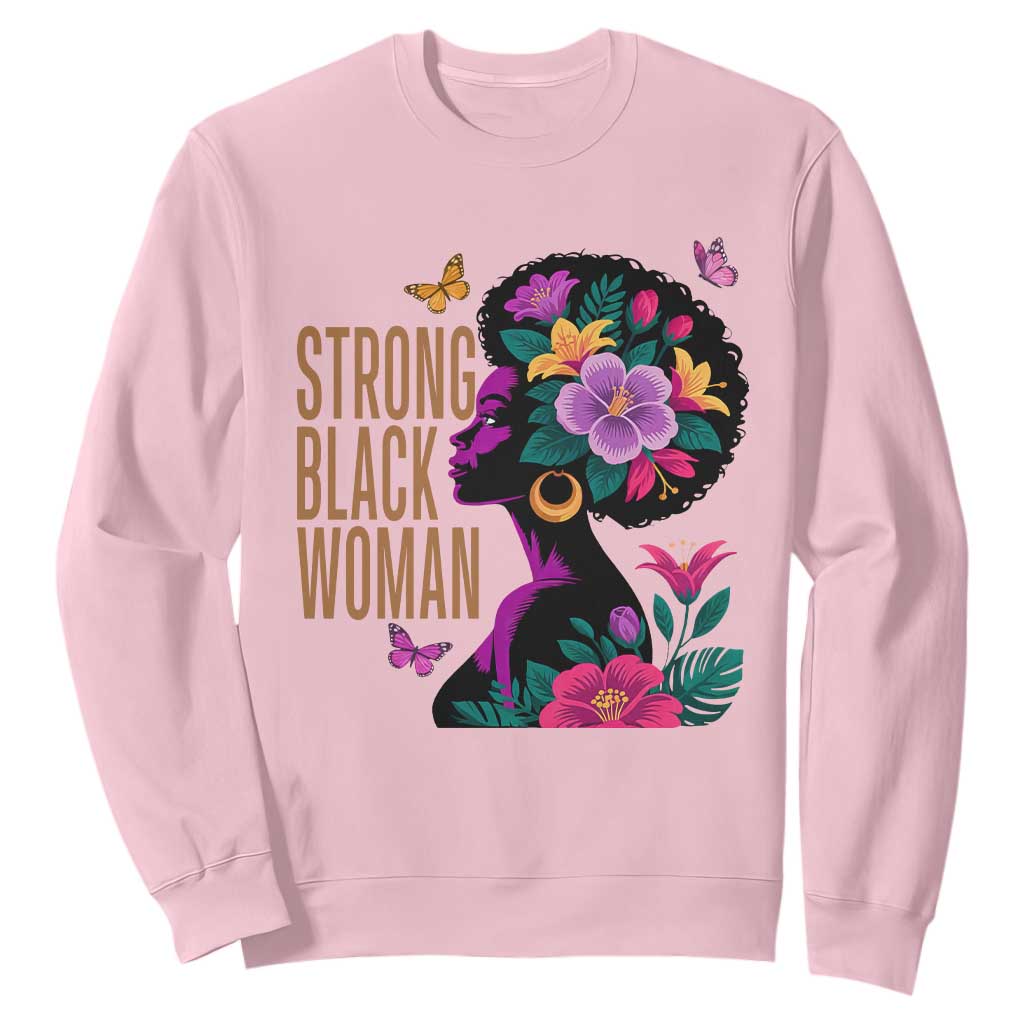 Strong Black Woman Floral Afro Sweatshirt Empowering Black Queen Pride Celebrating Melanin and Strength