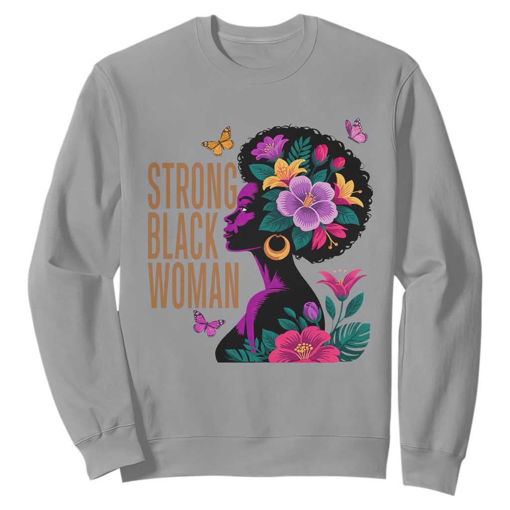 Strong Black Woman Floral Afro Sweatshirt Empowering Black Queen Pride Celebrating Melanin and Strength