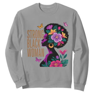 Strong Black Woman Floral Afro Sweatshirt Empowering Black Queen Pride Celebrating Melanin and Strength
