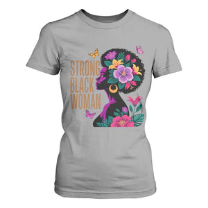 Strong Black Woman Floral Afro T Shirt For Women Empowering Black Queen Pride Celebrating Melanin and Strength