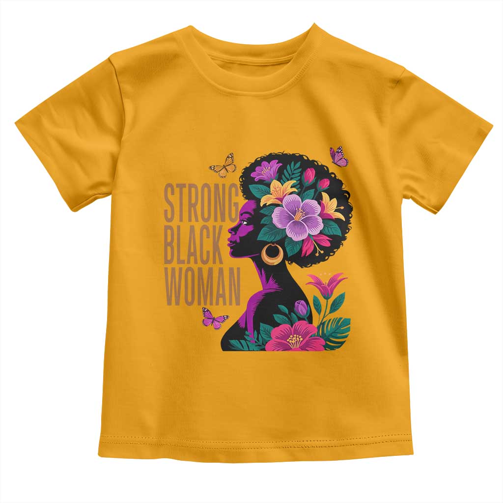 Strong Black Woman Floral Afro Toddler T Shirt Empowering Black Queen Pride Celebrating Melanin and Strength