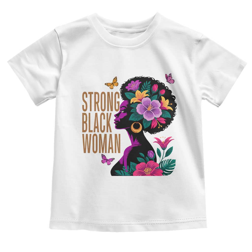 Strong Black Woman Floral Afro Toddler T Shirt Empowering Black Queen Pride Celebrating Melanin and Strength