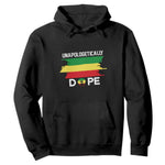 Black History Month Hoodie Unapologetically Dope Melanin Afro Black Pride