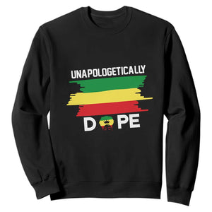 Black History Month Sweatshirt Unapologetically Dope Melanin Afro Black Pride