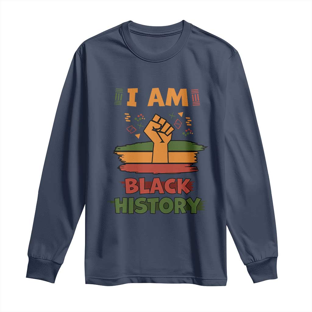 I Am Black History Long Sleeve Shirt African American Pride Celebration Month