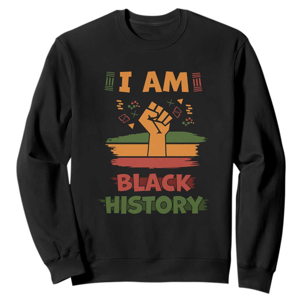 I Am Black History Sweatshirt African American Pride Celebration Month