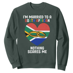 Funny South Africa Sweatshirt I'm Married To A South African Nothing Scares Me