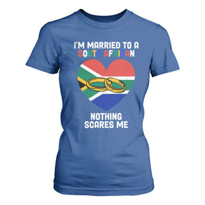 Funny South Africa T Shirt For Women I'm Married To A South African Nothing Scares Me