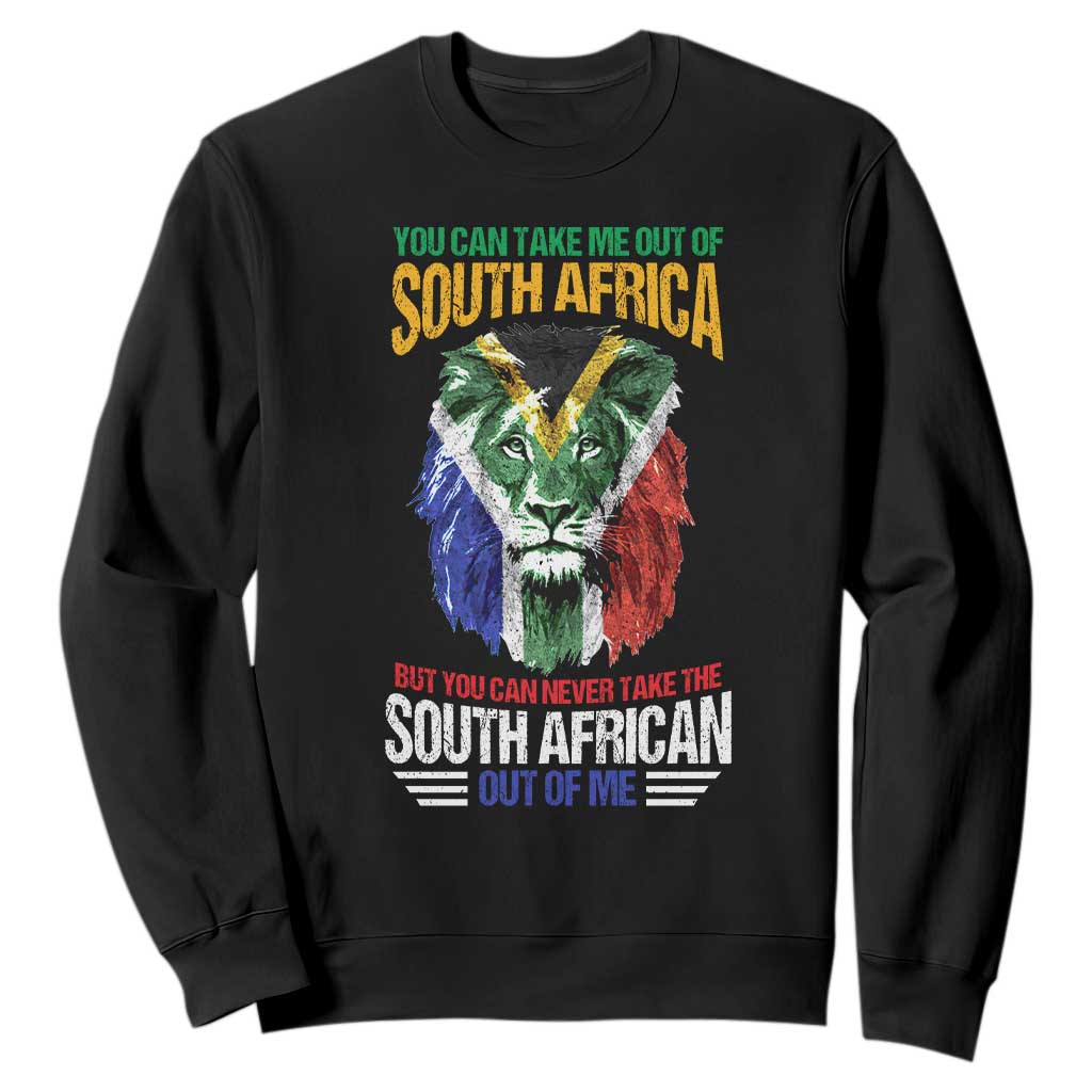 South Africa Pride Sweatshirt You Can Never Take The South African Out Of Me