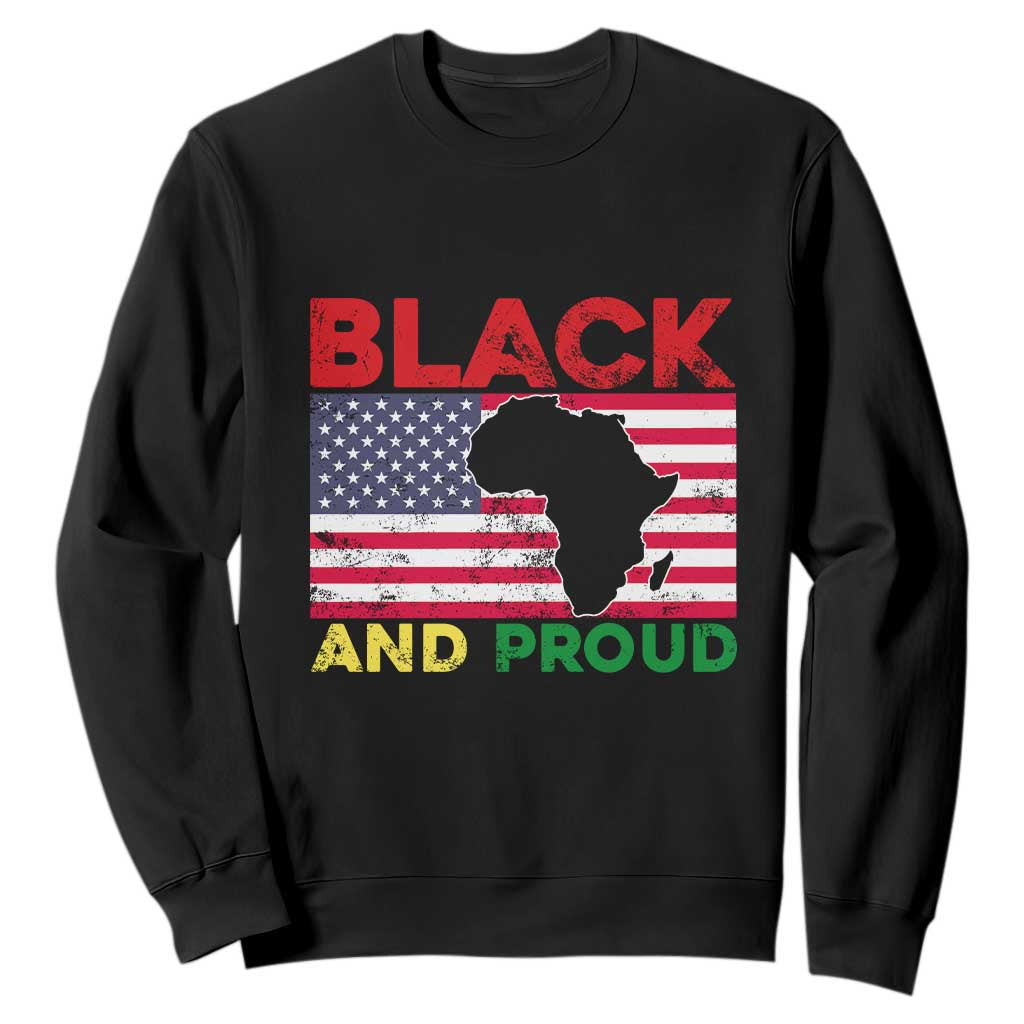 African American Sweatshirt Black And Proud US Flag Africa Map