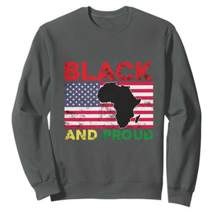 African American Sweatshirt Black And Proud US Flag Africa Map